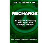 Recharge: 30 Days Of Renewing Your Spirit And Strength In Christ