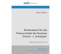 Rechenbuch für die Primarschule des Kantons Zürich : 4. Schuljahr.: [Reprint of the Original from 1907]