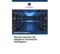 Rechenrahmen für adaptive künstliche Intelligenz