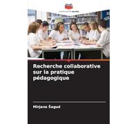 Recherche collaborative sur la pratique pédagogique