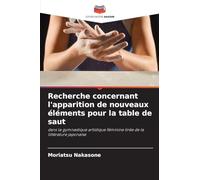 Recherche concernant l'apparition de nouveaux éléments pour la table de saut: dans la gymnastique artistique féminine tirée de la littérature japonaise
