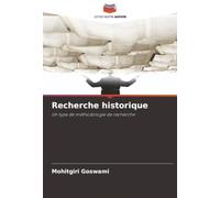 Recherche historique: Un type de méthodologie de recherche
