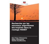 Recherche sur les nouveaux algorithmes bio-inspirés dans le routage MANET