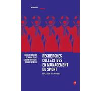 RECHERCHES COLLECTIVES EN MANAGEMENT DU SPORT: REFLEXIONS ET CRITIQUES