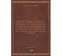 Recherches historiques sur la Touraine, et histoire civile ecclésiastique et critique de la ville de