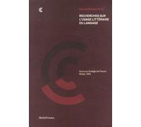 Recherches sur l'usage littéraire du langage: Cours au Collège de France, notes, 1953