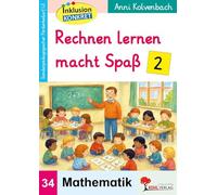 Rechnen lernen macht Spaß Band 2 - Sonderpädagogisches Fördermaterial Mathe | Inklusion Klasse 1-4 | 3 Niveaustufen Farbdruck | Mit Lösungen