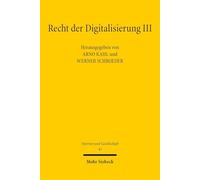 Recht der Digitalisierung III: Perspektiven der Internationalisierung und Digitalisierung