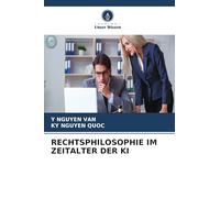 RECHTSPHILOSOPHIE IM ZEITALTER DER KI