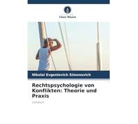 Rechtspsychologie von Konflikten: Theorie und Praxis: Lehrbuch