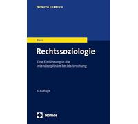 Rechtssoziologie: Eine Einfuhrung in Die Interdisziplinare Rechtsforschung