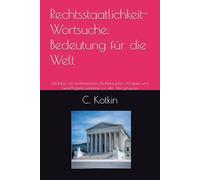 Rechtsstaatlichkeit-Wortsuche: Bedeutung für die Welt: 144 Rätsel mit amerikanischen Rechtsbegriffen, Prinzipien und Gerechtigkeitsvokabular für alle Altersgruppen