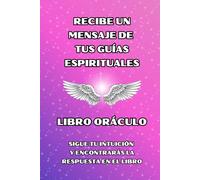 RECIBE UN MENSAJE DE TUS GUÍAS ESPIRITUALES
