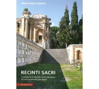 Recinti sacri. I complessi cimiteriali come elemento di costruzione del paesaggi