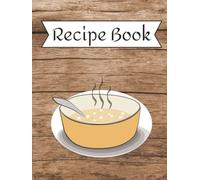 Recipe Book Blank: DIY Personalized Hardcover Cookbook, Fits 120 Recipes from family favorites, grandma's best or a friend's go to - Custom Cookbook Keepsake - 8.5x11