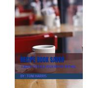 RECIPE BOOK SAVER: BY TONI HARRIS: A BOOK TO PLACE YOUR RECIPE WITHIN.