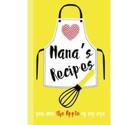 Recipe Book to Write in Your Own Recipes, Blank Cook Book/Journal | Keepsake for Sharing and Preserving Handwritten Dishes from Loved Ones: Cherished ... 6x9” Hardcover | Record 40 Meals | NANA
