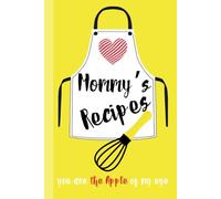 Recipe Book to Write in Your Own Recipes, Blank Cook Book/Journal | Keepsake for Sharing and Preserving Handwritten Dishes from Loved Ones: Cherished ... 6x9” Hardcover | Record 40 Meals | MOMMY