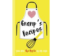 Recipe Book to Write in Your Own Recipes, Blank Cook Book/Journal | Keepsake for Sharing and Preserving Handwritten Dishes from Loved Ones: Cherished ... 6x9” Hardcover | Record 40 Meals | GRAMP