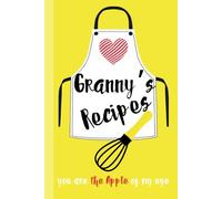 Recipe Book to Write in Your Own Recipes, Blank Cook Book/Journal | Keepsake for Sharing and Preserving Handwritten Dishes from Loved Ones: Cherished ... 6x9” Hardcover | Record 40 Meals | GRANNY