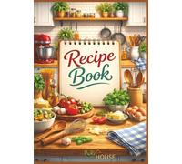 Recipe Book To Write Your Own Recipes: A Stylish Notebook to Write, Organize & Save Your Recipes - Blank Journal - 9.25 * 7.5" - 160 pages