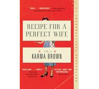 Recipe for a Perfect Wife: A Novel