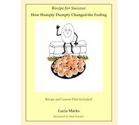 Recipe for Success: How Humpty Dumpty Changed the Ending: 1