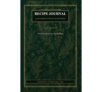 Recipe Journal: Blank Cookbook to Write In Your Own Recipes: 110-Page Organized Kitchen Keeper with Measurement Conversions, Dietary Tags & Master Index