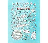 Recipe Journal with Hand-Lettered Dividers -110 Recipe Pages to Write & Organize Your Favorite Meals | Blank Cookbook for Family Recipes, Gifts for Home Cooks & Food Lovers