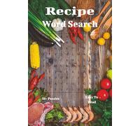 Recipe Word Search Book: A Deliciously Fun Collection of Recipe and Food Word Search Puzzles