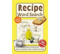 Recipe Word Search Puzzle Book: Word searches with easy-to-read print about Recipes, Cooking, Baking, and More. 6x9 inches, 110 pages. 50+ puzzles… Gift for Vacations, Holidays and Free Times.