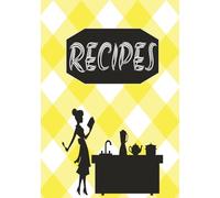 Recipes: 7x10, 110 Pages | Yellow Plaid Hardback Cookbook for You to Fill With your Family Favorites | Ideal for Birthdays, Bridal showers, Housewarmings, or Anyone Starting their own Recipe Journey