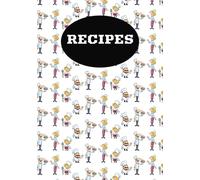 Recipes: Blank Recipe Book | DIY Cookbook | Record Your Favorite Family Recipes