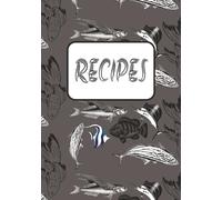 Recipes: Blank Recipe Book | Fill in Your Favorite Recipes in This Emphty Cookbook | to write in your own recipes
