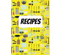 Recipes: Blank Recipe Book | Fill In Your Favorite Recipes In This Empty Cookbook | DIY Cookbook