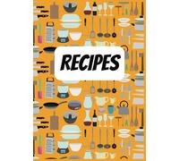 Recipes: Blank Recipe Book | Fill In Your Favorite Recipes In This Empty Cookbook | DIY Cookbook