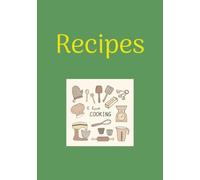 Recipes: Blank Recipe Book Organizer | Do It Yourself And Fill In Your Favorite Recipes