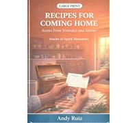 Recipes for Coming Home: A novel with large print, short chapters, and easy reading for seniors