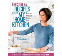 Christine Ha Recipes from My Home Kitchen (Copertina rigida)