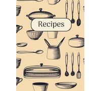 Recipes: The perfect journal for those who love to cook, remember and pass on! With 100 pages dedicated to your recipes waiting for you to transform each dish into a story to tell!
