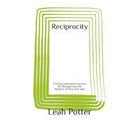 Reciprocity: A Group Interactive Journey for Recognizing the Patterns of Give and Take