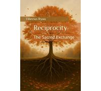Reciprocity: The Sacred Exchange