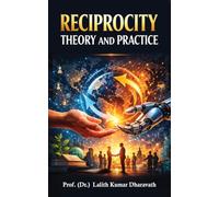 Reciprocity Theory and Practice: Today and Tomorrow