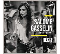Salomé Gasselin Salomé Gasselin: Récit (CD) Album