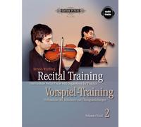 Recital Training (2): Violinstücke der Mittelstufe mit Übungsanleitungen. Mit einem Vorwort von Shinichi Suzuki