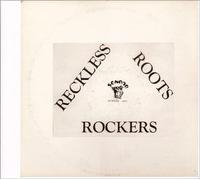 Reckless Breed - Reckless Roots Rockers