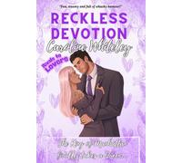 Reckless Devotion: The Billionaire King Of Manhattan Finally Takes A Queen
