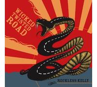 Reckless Kelly Wicked Twisted Road (CD) Album