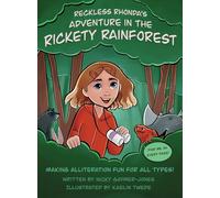 Reckless Rhonda's Adventure in the Rickety Rainforest: Books for Early Readers, Making Alliteration Fun!