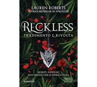Reckless. Tradimento e rivolta